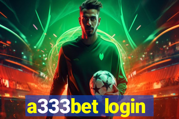 a333bet login